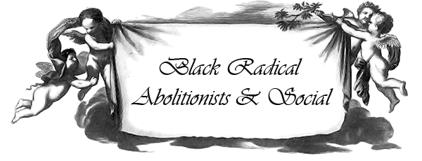Black Radical Abolitionists