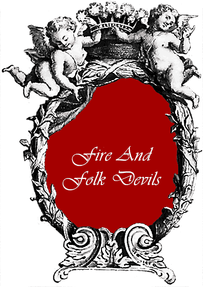 Fire And Folk Devils