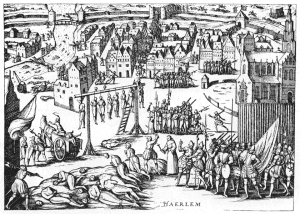 Mass execution of citizens of Haalem as disciples of the devil under Fernando Alvarez de Toledo, Duke of Alba, after the conquest of Haalem in 1753.