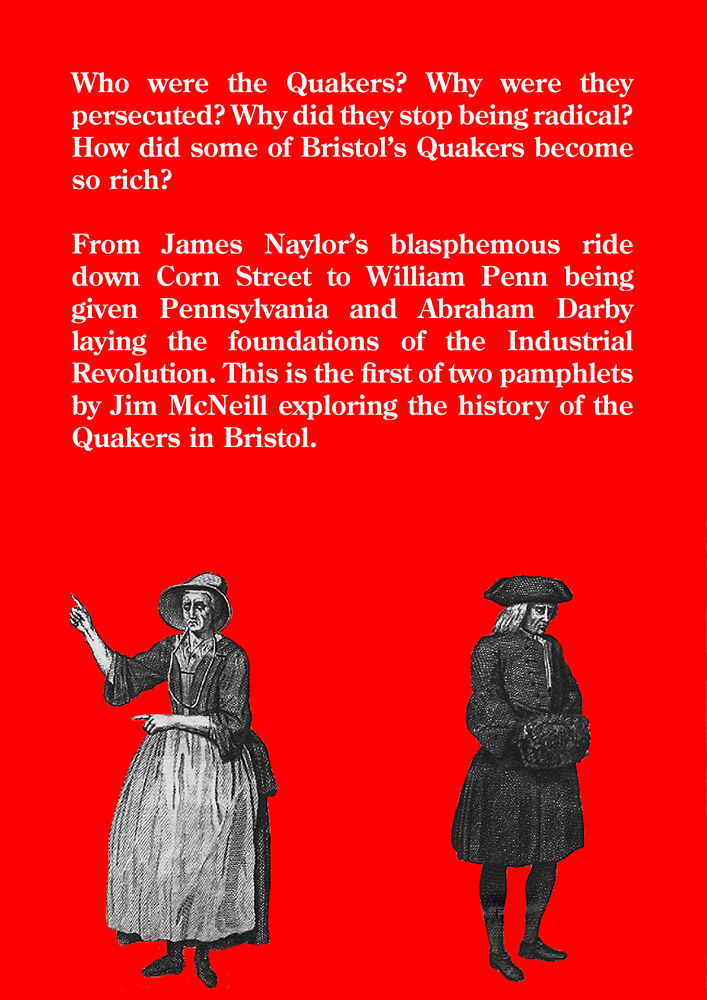 The Peculiar History Of The Sect Known As The Quakers Bristol Radical