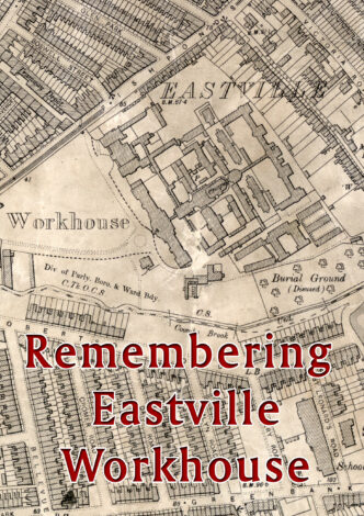 Remembering Eastville Workhouse Poster