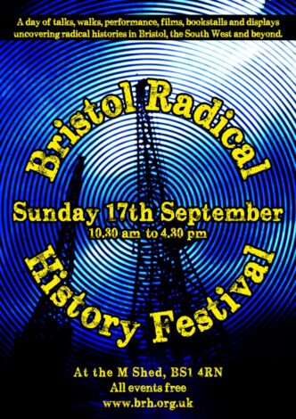 Poster for Bristol Radical History Festival at M Shed