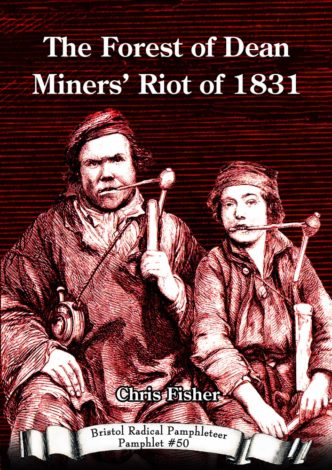 Forest Of Dean Miners' Strike 1831 Front Cover
