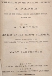 Mary Carpenter on A letter on the charges of the Bristol Guardians (1861)